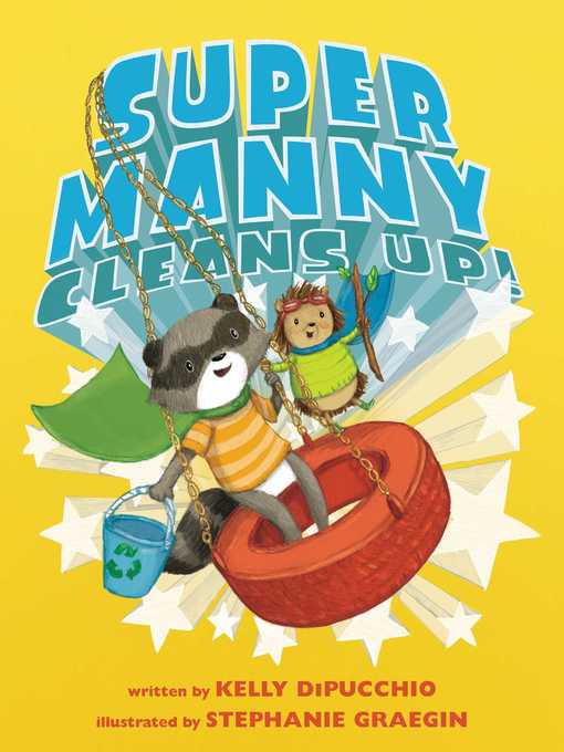Title details for Super Manny Cleans Up! by Kelly DiPucchio - Wait list